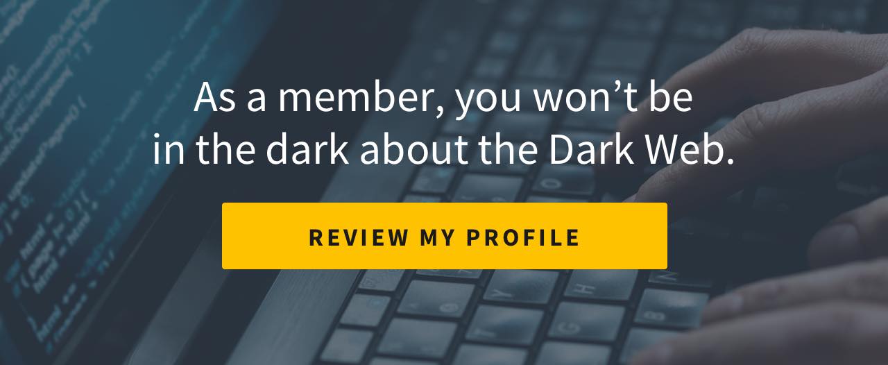 As a member, you won’t be in the dark about the Dark Web.